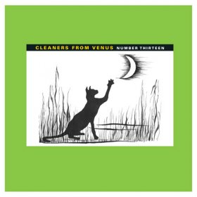 Cleaners From Venus - Number Thirteen [Vinyl, LP]