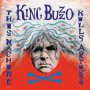 King Buzzo - This Machine Kills Artists