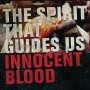 Spirit That Guides Us - Innocent Blood