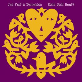 Jad Fair & Danielson - Solid Gold Heart [CD]