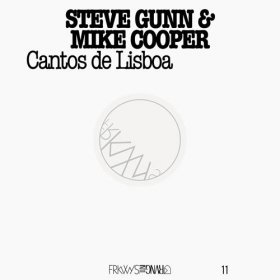 Mike Cooper & Steve Gunn - Cantos De Lisboa (FRKWYS Vol. 11) [CD]