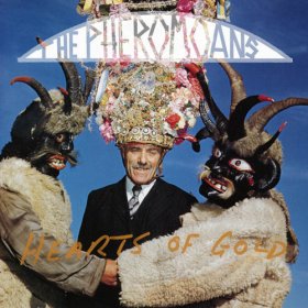 Pheromoans - Hearts Of Gold [Vinyl, LP]