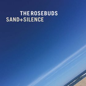 Rosebuds - Sand + Silence [CD]