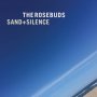 Rosebuds - Sand + Silence