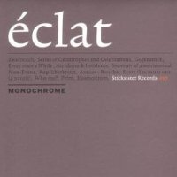 Monochrome - Eclat [CD]