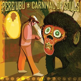 Pere Ubu - Carnival Of Souls [CD]