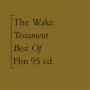Wake - Testament (Best Of)
