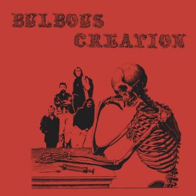 Bulbous Creation - You Won't Remember Dyin [Vinyl, LP]