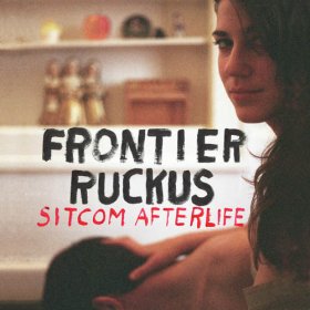 Frontier Ruckus - Sitcom Afterlife [Vinyl, LP]
