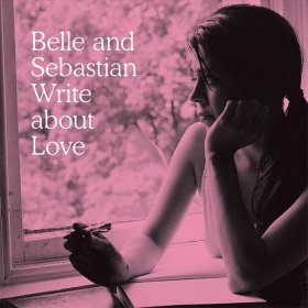 Belle & Sebastian - Write About Love [CD]