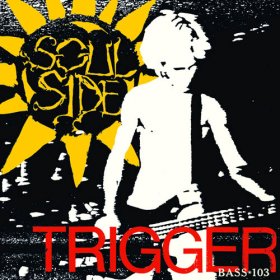 Soulside - Trigger + Bass 103 [Vinyl, LP]