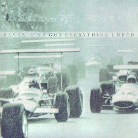 Favez - I've Got Everything I Need [CD]