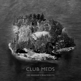 Dan Mangan & Blacksmith - Club Meds [CD]