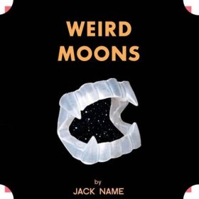 Jack Name - Weird Moons [CD]