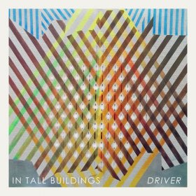 In Tall Buildings - Driver [Vinyl, LP]