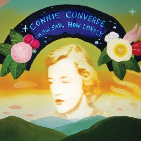Connie Converse - How Sad How Lovely [CD]