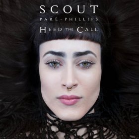 Scout Paré-phillips - Heed The Call [Vinyl, LP]