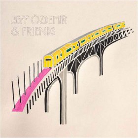 Various - Jeff Ozdemir & Friends [Vinyl, 2LP]