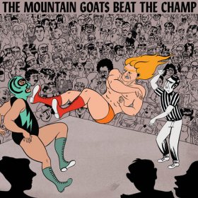 Mountain Goats - Beat The Champ [CD]