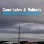 Cannibales & Vahines - Mirror Man