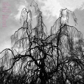 Colin Stetson & Sarah Neufeld - Never Were The Way She Was [Vinyl, LP]