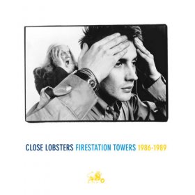 Close Lobsters - Firestation Towers 1986-1989 [Vinyl, 3LP]