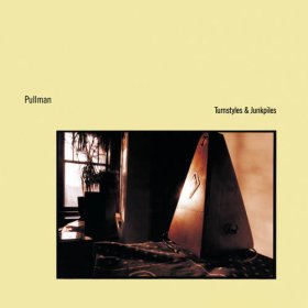 Pullman - Turnstyles & Junkpiles [Vinyl, LP]