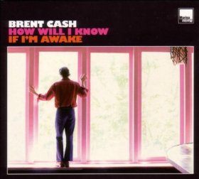 Brent Cash - How Will I Know If I'm Awake [Vinyl, LP]