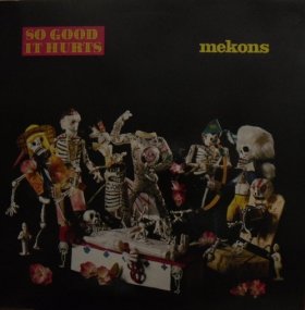 Mekons - So Good It Hurts [CD]