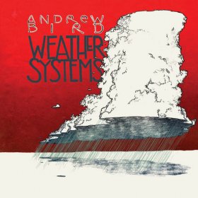 Andrew Bird - Weather Systems [CD]