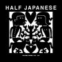 Half Japanese - Vol.3: 1990-1995