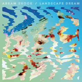 Abram Shook - Landscape Dream [CD]