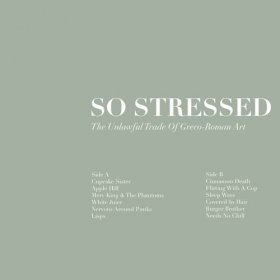 So Stressed - The Unlawful Trade Of Greco [Vinyl, LP]