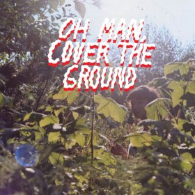Shana Cleveland & The Sandcastles - Oh Man Cover The Ground [CD]