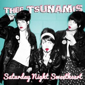 Tsunamis - Saturday Night Sweetheart [Vinyl, LP]