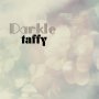 Taffy - Darkle