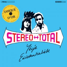Stereo Total - Yeye Existentialiste [CD]