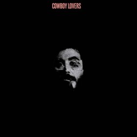 Cowboy Lovers - Cowboy Lovers [CD]