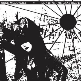 Rose McDowall - Cut With The Cake Knife [CD]