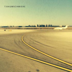 T.Raumschmiere - T.raumschmiere [Vinyl, LP]