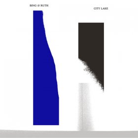 Bing & Ruth - City Lake [CD]