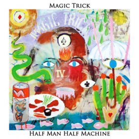 Magic Trick - Half Man Half Machine [Vinyl, LP]