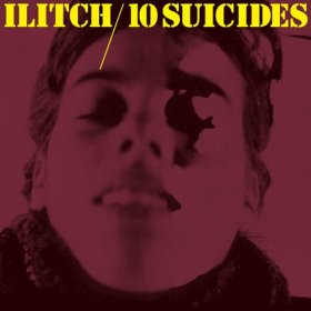 Ilitch - 10 Suicides [Vinyl, LP]