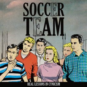 Soccer Team - Real Lessons In Cynicism [Vinyl, LP]