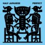 Half Japanese - Perfect