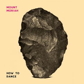 Mount Moriah - How To Dance [CD]