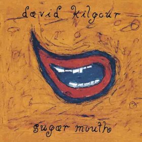 David Kilgour - Sugar Mouth [CD]
