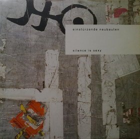 Einstürzende Neubauten - Silence Is Sexy [Vinyl, 2LP]