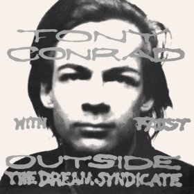 Tony Conrad & Faust - Outside The Dream [CD]