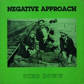 Negative Approach - Tied Down [Vinyl, LP]